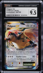 CGC 9.5 | Pidgeot EX (EVO 64) Evolutions 2016 Inglés